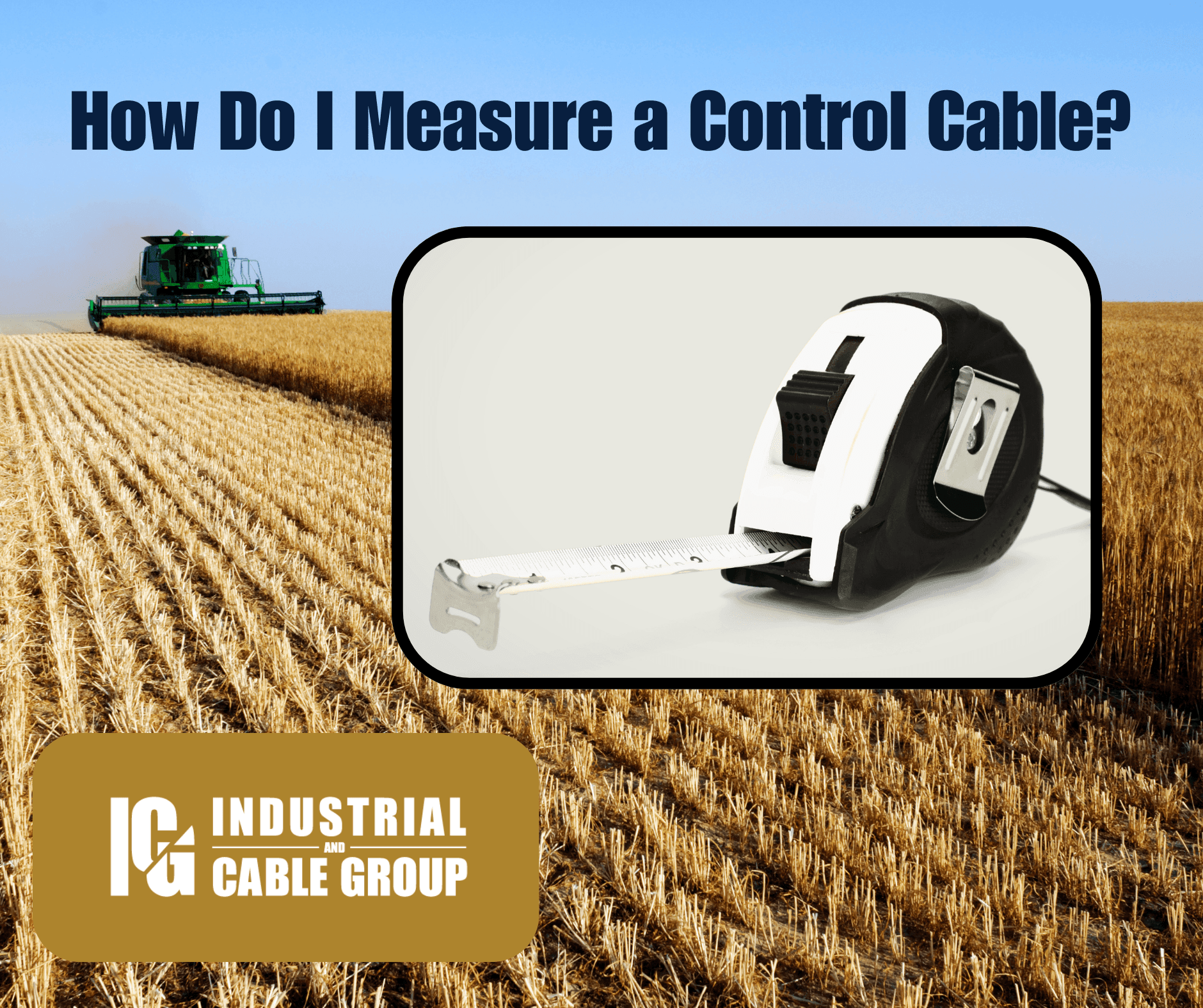 How Do I Measure a Control Cable? How Do I Measure a Control Cable?